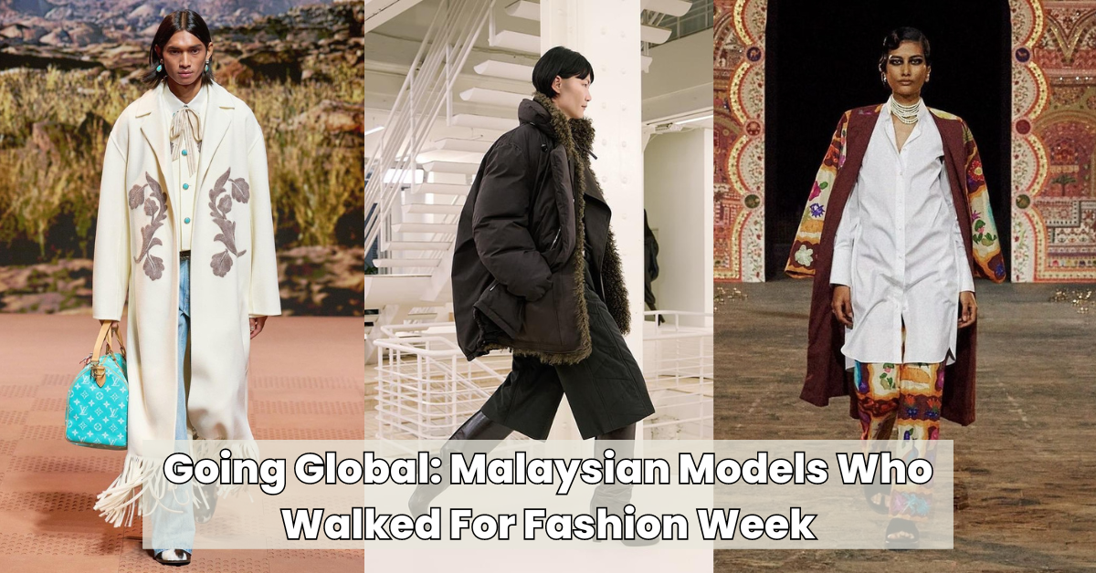 Going Global: Malaysian Models Who Walked For Fashion Week